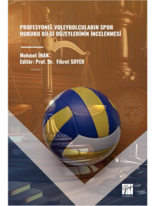 Profesyonel Voleybolcuların Spor Hukuku Bilgi Düzeylerinin İncelenmesi