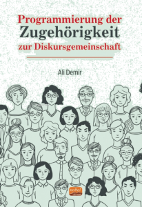 Programmierung der Zugehörigkeit zur Diskursgemeinschaft