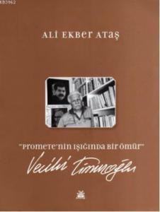 Prometre'nin Işığında Bir Ömür