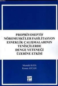 Propriyoseptif Nöromusküler Fasilitasyon Esneklik Çalışmalarının Tenisçilerde Denge Yeteneği Üzerine