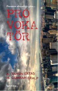 Provokatör; Paranın Olmadığı Gün