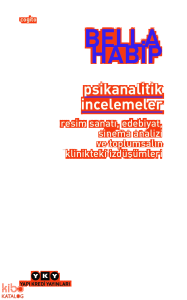 Psikanalitik İncelemeler;Resim Sanatı, Edebiyat, Sinema Analizi ve Toplumsalın Klinikteki İzdüşümleri