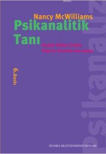 Psikanalitik Tanı; Klinik Süreç İçinde Kişilik Yapısını Anlamak