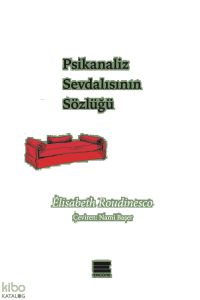 Psikanaliz Sevdalısının Sözlüğü