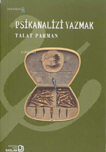 Psikanalizi Yazmak