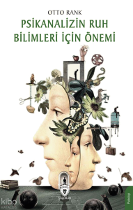 Psikanalizin Ruh Bilimleri İçin Önemi