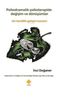 Psikodramatik Psikoterapide Değişim ve Dönüşümler