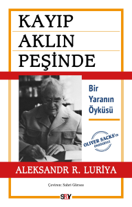 Psikol Kit-Kayıp Aklın Peşinde;Bir Yaranın Öyküsü
