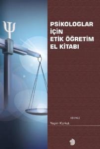 Psikologlar İçin Etik Öğretim El Kitabı