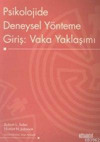 Psikolojide Deneysel Yönteme Giriş: Vaka Yaklaşımı