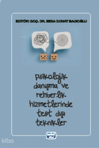 Psikolojik Danışma ve Rehberlik Hizmetlerinde Test Dışı Teknikler