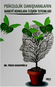 Psikolojik Danışmanların Manevi Konulara İlişkin Tutumları