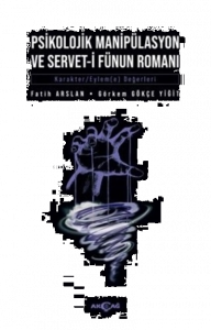 Psikolojik Manipülasyon ve Servet-i Fünun Romanı