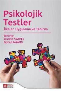 Psikolojik Testler; İlkeler, Uygulama ve Tanıtım