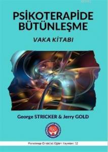 Psikoterapide Bütünleşme; Vaka Kitabı