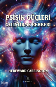 Psişik Güçleri Geliştirme Rehberi