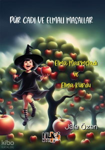 Pür Cadı ve Elmalı Masallar;Elma Marmeladı ve Elma Kurdu