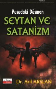 Pusudaki Düşman| Şeytan ve Satanizm