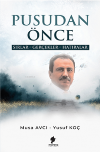 Pusudan Önce Sirlar-Gerçekler-Hatiralar