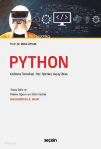 Python;Kodlama Temelleri - Veri İşleme - Yapay Zeka
