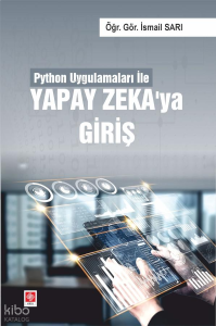 Python Uygulamaları ile Yapay Zeka'ya Giriş