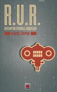 R.U.R. - Rossum'un Evrensel Robotları