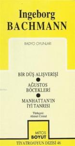 Radyo Oyunları Bir Düş Alışverişi / Ağustos Böcekleri / Manhattan'ın İyi Tanrısı