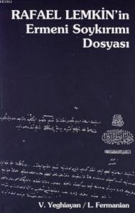 Rafael Lemkin'in Ermeni Soykırımı Dosyası