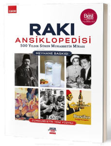 Rakı Ansiklopedisi ;500 Yıldır Süren Muhabbetin Mirası