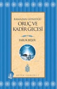 Ramazan Günlüğü: Oruç ve Kadir Gecesi