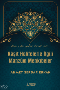 Râşit Halifelerle İlgili Manzûm Menkıbeler