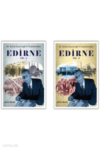 Ratip Kazancıgil’in Kaleminden Edirne (2 Kitap Takım)