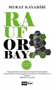 Rauf Orbay Karanlığı Yırtanlar - 8