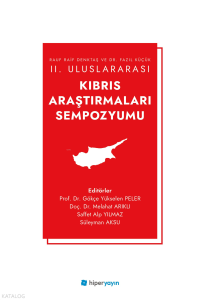 Rauf Raif Denktaş ve Dr. Fazıl Küçük II. Uluslararası Kıbrıs Araştırmaları Sempozyumu