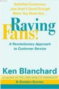 Raving Fans : Revolutionary Approach to Customer Service