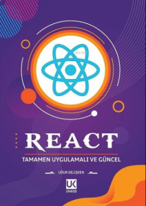 React - Tamamen Uygulamalı ve Güncel