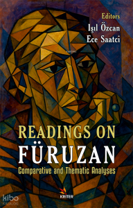 Readings on Füruzan;Comparative and Thematic Analyses