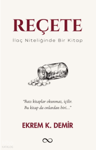 Reçete;İlaç Niteliğinde Bir Kitap