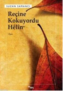 Reçine Kokuyordu Hêlîn