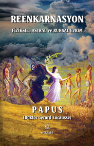 Reenkarnasyon;Fiziksel, Astral ve Ruhsal Evrim