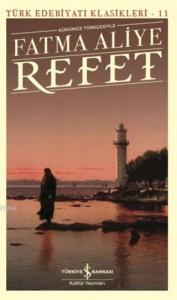 Refet (Günümüz Türkçesiyle); Türk Edebiyatı Klasikleri 11