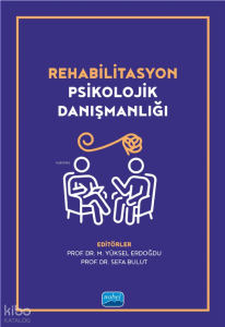 Rehabilitasyon Psikolojik Danışmanlığı