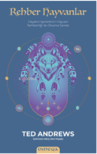 Rehber Hayvanlar;Hayatın İşaretlerini Hayvan Rehberliği ile Okuma Sanatı