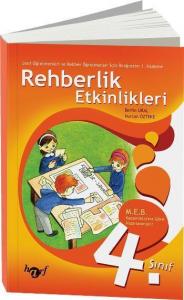 Rehberlik Etkinlikleri - 4; Sınıf Öğretmenleri ve Rehber Öğretmenler İçin İlköğretim 1.Kademe