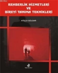 Rehberlik Hizmetleri ve Bireyi Tanıma Teknikleri