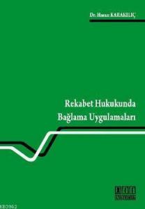 Rekabet Hukukunda Bağlama Uygulamaları