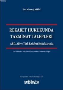 Rekabet Hukukunda Tazminat Talepleri