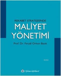 Rekabet Stratejisinde Maliyet Yönetimi