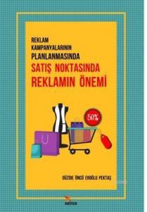 Reklam Kampanyalarının Planlanmasında Satış Noktasında Reklamın Önemi