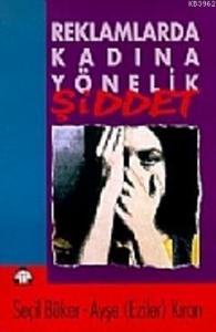 Reklamlarda Kadına Yönelik Şiddet